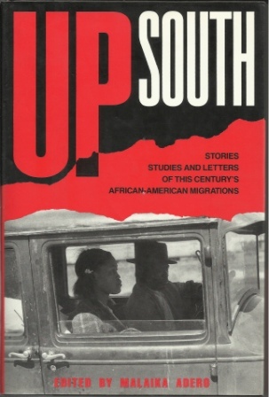 Image for Up South:  Stories, Studies, and Letters of This Century's African-American Migrations