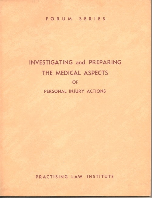 Image for Investigating And Preparing The Medical Aspects Of Personal Injury Actions