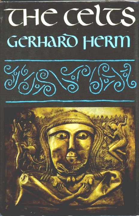 Image for The Celts The People Who Came out of the Darkness