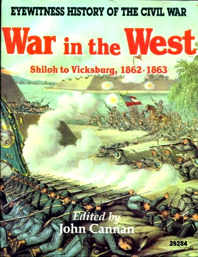 Image for War In The West:  Eyewitness History of the Civil War
