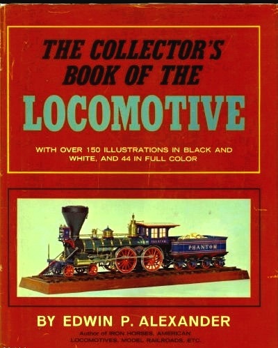 Image for The Collector's Book Of The Locomotive