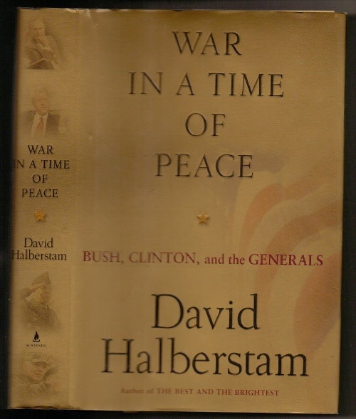 Image for War In A Time Of Peace:  Bush, Clinton, and the Generals