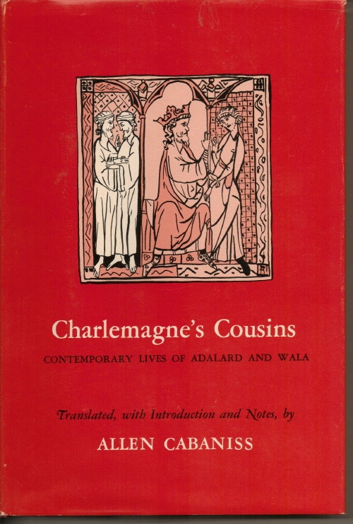 Image for Charlemagne's Cousins Contemporary Lives of Adalard and Wala