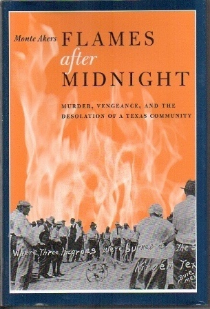 Image for Flames After Midnight: Murder, Vengeance, And The Desolation Of A Texas Community