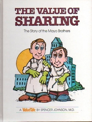 Image for The Value Of Sharing, The Story Of The Mayo Brothers
