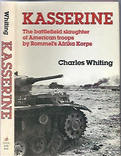 Image for Kasserine, First Blood The Battlefield Slaughter of American Troops by Rommel's Afrika Korps