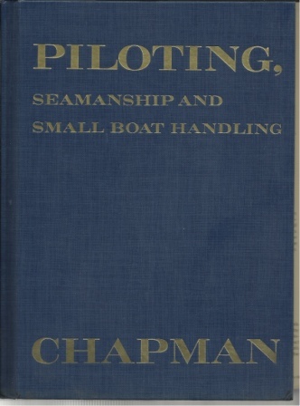 Image for Piloting, Seamanship and Small Boat Handling, Chapmans Piloting Edition