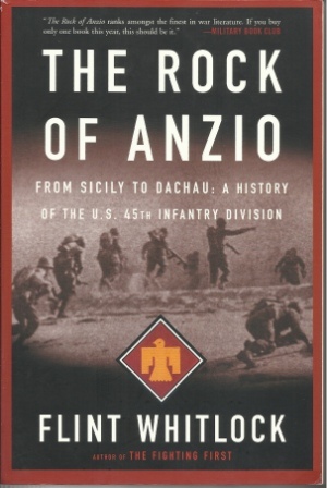 Image for The Rock Of Anzio, From Sicily To Dachau, A History Of The U.s. 45th Infantry Division