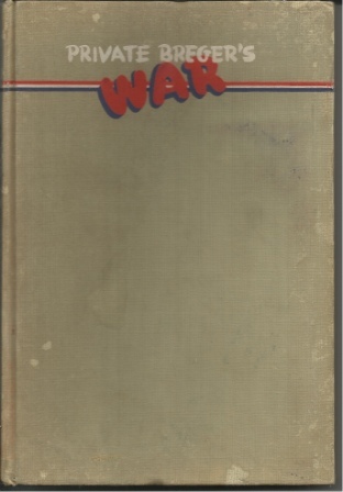 Image for Private Breger's War His Adventures in Britain and At the Front