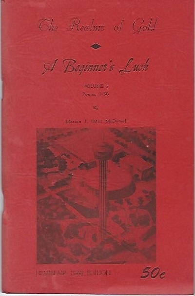 Image for The Realms Of Gold, A Beginner's Luck Volume I: Poems 1-50