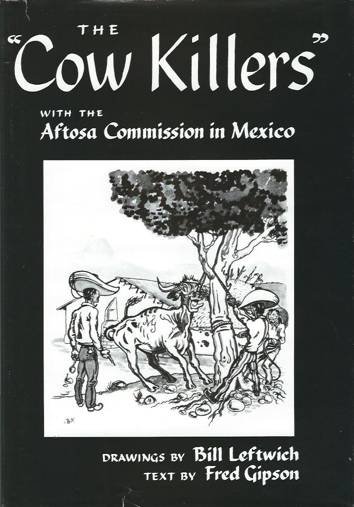 Image for "The Cow Killers" With the Aftosa Commission in Mexico