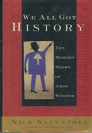 Image for We All Got History : The Memory Books of Amos Webber