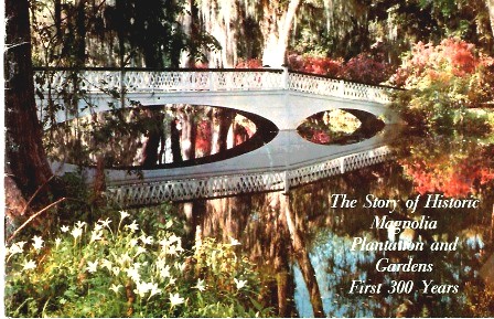 Image for The Story Of The Historic Magnolia Plantation And Its Gardens  Their First 300 Years