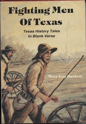 Image for Fighting Men Of Texas,  Texas History Tales in Blank Verse