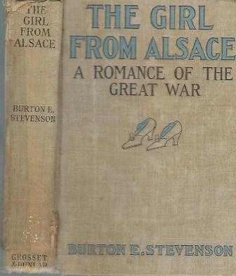 Image for The Girl From Alsace, A Romance Of The Great War
