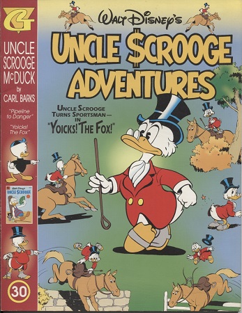 Image for Walt Disney's Uncle Scrooge Adventures #30   Pipeline to Danger, Tales of the Gold Rush, and Yoicks! The Fox