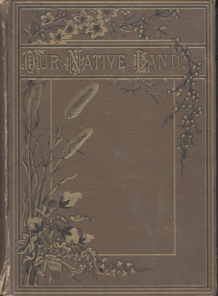 Image for Our Native Land Or, Glances At American Scenery and Places with Sketches of Life and Character