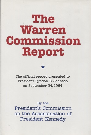 Image for Warren Commission Report The Official Report Presented to President Lyndon B. Johnson on September 24, 1964
