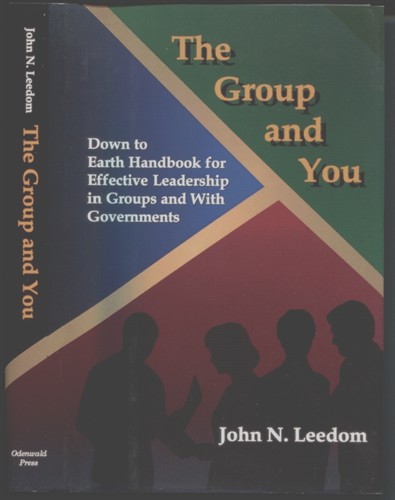 Image for The Group and You How to be Effective in a Group, Develop Coalitions and Influence Government