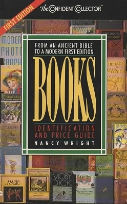 Image for Books, From An Ancient Bible To A Modern First Edition Identification and Price Guide