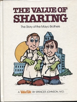 Image for The Value Of Sharing, The Story Of The Mayo Brothers