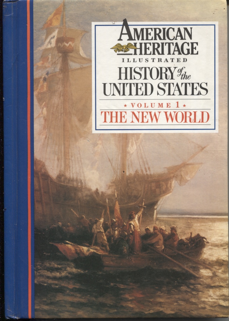 Image for American Heritage Illustrated History Of The United States, Volume 1, The New World