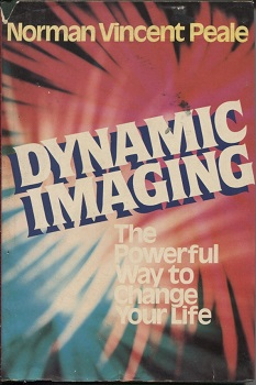 Image for Dynamic Imaging The Powerful Way to Change Your Life