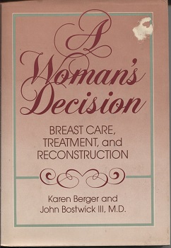 Image for A Woman's Decision Breast Care, Treatment, and Reconstruction