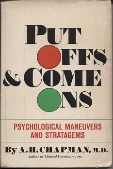 Image for Put-offs And Come-ons, Psychological Maneuvers And Stratagems