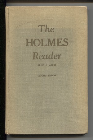Image for The Holmes Reader The Life, Writings, Speeches, Constitutional Decisions, Etc. , of the Late Oliver Wendell Holmes