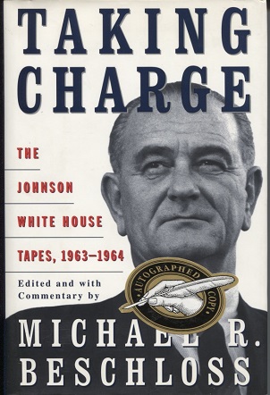 Image for Taking Charge The Johnson White House Tapes, 1963-1964
