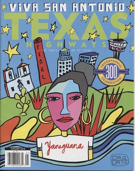 Image for Texas Highways Magazine January 2018 Volume 65 / Number 1, Viva San Antonio