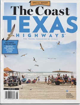 Image for Texas Highways Magazine June 2018 Volume 65 Number 6, Special Report Coastal Comeback
