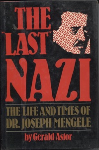 Image for The Last Nazi The Life and Times of Dr. Joseph Mengele