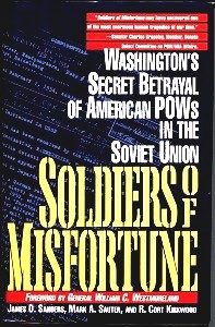 Image for Soldiers of Misfortune Washington's Secret Betrayal of American Pows in the Soviet Union