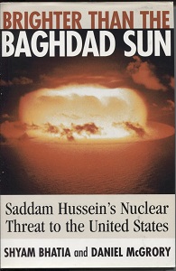 Image for Brighter Than the Baghdad Sun Saddam Hussein's Nuclear Threat to the United States