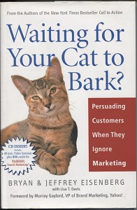 Image for Waiting for Your Cat to Bark?  Persuading Customers when They Ignore Marketing