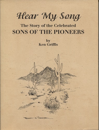 Image for Hear My Song The Story of the Celebrated Sons of the Pioneers