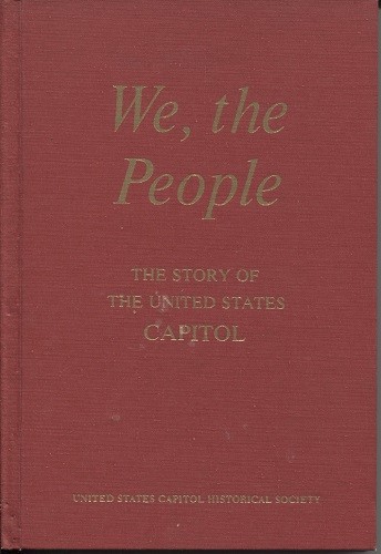 Image for We, the People The Story of the United States Capitol, its Past and its Promise