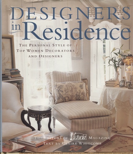 Image for Designers in Residence The Personal Style of Top Women Decorators and Designers