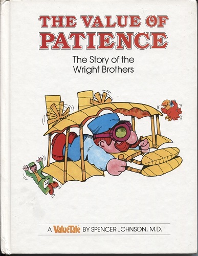 Image for The Value Of Patience, The Story Of The Wright Brothers