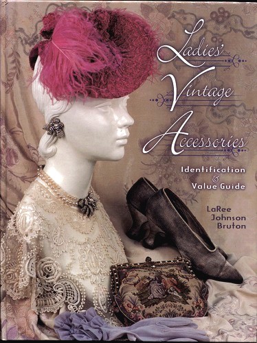 Image for Ladies' Vintage Accessories Identification & Value Guide