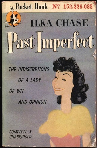 Image for Past Imperfect The Indescretions of a Lady of Wit and Opinion