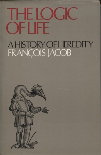 Image for The Logic of Life A History of Heredity