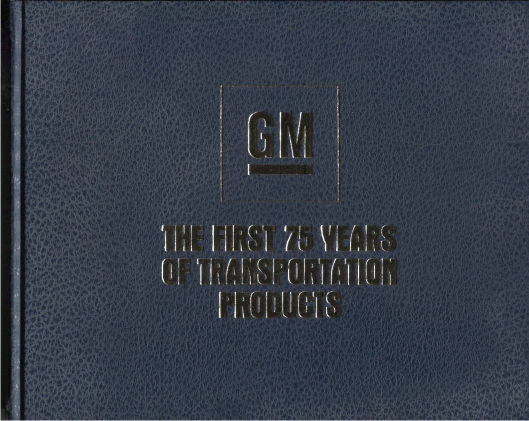 Image for General Motors, the First 75 Years of Transportation Products