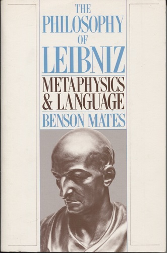 Image for The Philosophy of Leibniz Metaphysics and Language