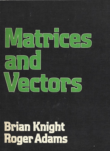 Image for Matrices and Vectors