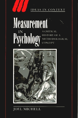 Image for Measurement in Psychology A Critical History of a Methodological Concept