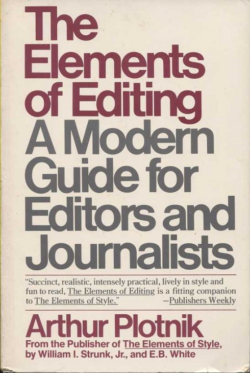 Image for The Elements of Editing: a Modern Guide for Editors and Journalists