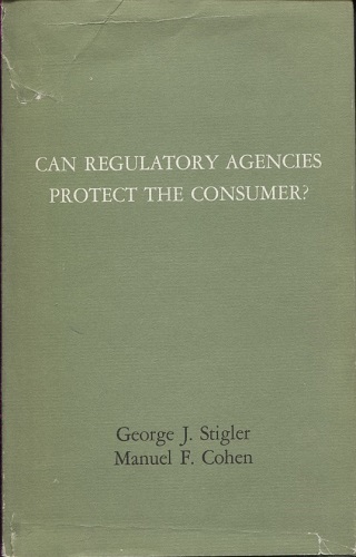 Image for Can Regulatory Agencies Protect Consumers?